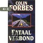 Fataal verbond 9789022524107 Colin Forbes, Boeken, Thrillers, Verzenden, Gelezen, Colin Forbes