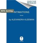 Intimations 9780062388704 Alexandra Kleeman, Boeken, Verzenden, Gelezen, Alexandra Kleeman