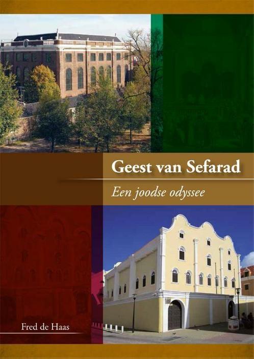 Geest van Sefarad 9789088506574 Fred de Haas, Boeken, Geschiedenis | Wereld, Zo goed als nieuw, Verzenden