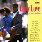 cd - Various - Lady Love - 17 Soft Soul Ballads, Zo goed als nieuw, Verzenden