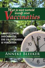 Wat je niet verteld wordt over vaccinaties 9789079872107, Verzenden, Gelezen, Anneke Bleeker