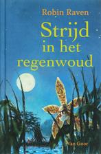 Strijd in het regenwoud 9789047501602 Robin Raven, Boeken, Verzenden, Gelezen, Robin Raven