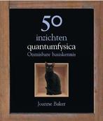 50 inzichten quantumfysica 9789085714439 Joanne Baker, Gelezen, Joanne Baker, Verzenden