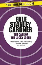 9781471908668 The Case of the Lucky Loser, Boeken, Studieboeken en Cursussen, Nieuw, Erle Stanley Gardner, Verzenden