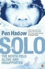 Solo: the North Pole - alone and unsupported by Pen Hadow, Gelezen, Pen Hadow, Verzenden