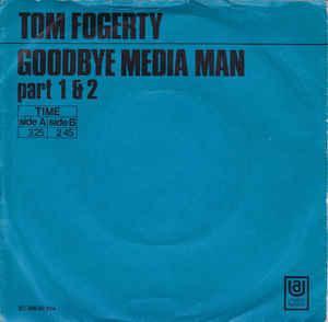 vinyl single 7 inch - Tom Fogerty - Goodbye Media Man, Cd's en Dvd's, Vinyl Singles, Zo goed als nieuw, Verzenden