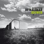 Buitengewoon en betaalbaar bouwen / Buitengewoon betaalbaar, Verzenden, Zo goed als nieuw, Peter Slaets