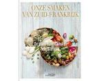 Boek Onze Smaken van Zuid-Frankrijk 9789058566829, Verzenden, Zo goed als nieuw