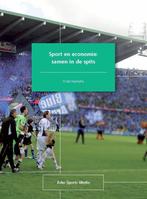 Sport en economie samen in de spits 9789054722151, Boeken, Zo goed als nieuw