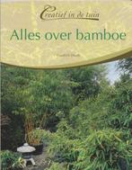 Creatief in de Tuin Alles over Bamboe 9789043815963, Gelezen, Friedrich Eberts, Onbekend, Verzenden