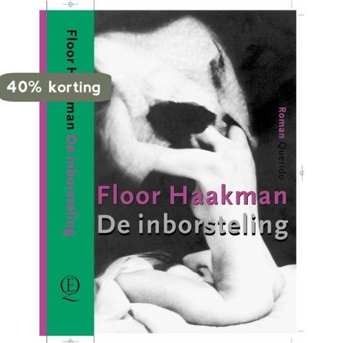De inborsteling 9789021467122 F. Haakman, Boeken, Romans, Gelezen, Verzenden