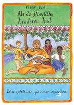 Als de Boeddha kinderen had | 9789069639772 | KASL,, Zo goed als nieuw, KASL, Charlotte