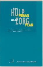 Van hulpvraag naar zorgplan druk 2 9789024414451, Boeken, Verzenden, Zo goed als nieuw