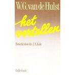 Het vertellen 9789026602023 W.G. van de Hulst, Boeken, Verzenden, Gelezen, W.G. van de Hulst