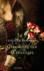 Gevangene van Versailles 9789023993506 Golden Parsons, Gelezen, Verzenden, Golden Parsons, Goldon Parsons