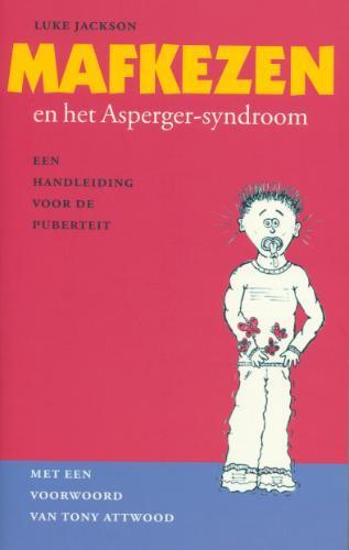 Mafkezen en het Asperger-syndroom 9789057121685 Luke Jackson, Boeken, Psychologie, Gelezen, Verzenden