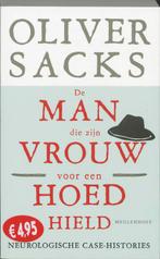 Man die zijn vrouw voor een hoed hield, de 9789029080675, Boeken, Gelezen, Oliver Sacks, geen, Verzenden