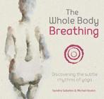 9781906756550 The Whole Body Breathing Sandra Sabatini, Nieuw, Sandra Sabatini, Verzenden