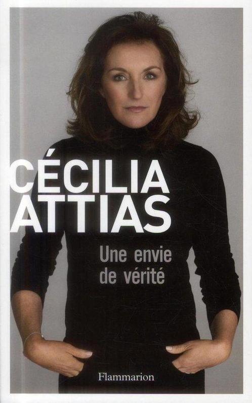 Une envie de vérité 9782081302563 Cécilia Attias, Boeken, Taal | Frans, Gelezen, Verzenden