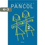 Muchachas / Muchachas / 2 9789022330425 Kathérine Pancol, Boeken, Verzenden, Zo goed als nieuw, Kathérine Pancol