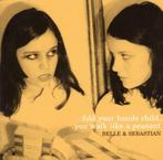 Belle &amp; Sebastian - Fold Your Hands Child, You Walk Like, Verzenden, Nieuw in verpakking