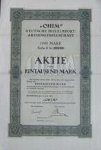 Aktie =aandeel 1.000 Mark: OHIM-Deutsche Holzimport-AG, 1920, 1920 tot 1950, Ophalen of Verzenden, Aandeel