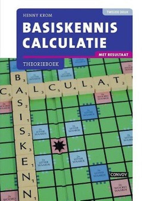 9789463170307 Basiskennis calculatie met resultaat theori..., Boeken, Schoolboeken, Zo goed als nieuw, Verzenden