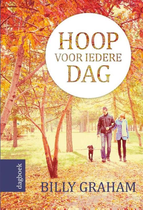Hoop voor iedere dag 9789059990418 Billy Graham, Boeken, Godsdienst en Theologie, Gelezen, Verzenden