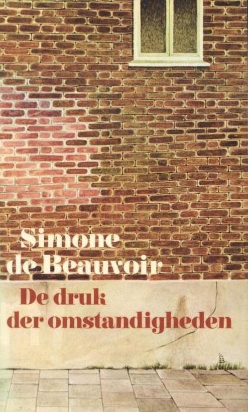 De druk der omstandigheden 9789026957031 Simone De Beauvoir, Boeken, Literatuur, Gelezen, Verzenden