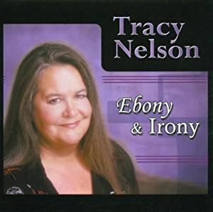 cd - Tracy Nelson - Ebony &amp; Irony, Cd's en Dvd's, Cd's | Overige Cd's, Zo goed als nieuw, Verzenden