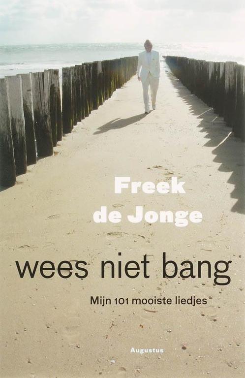 Wees niet bang 9789045700922 Freek de Jonge, Boeken, Gedichten en Poëzie, Gelezen, Verzenden