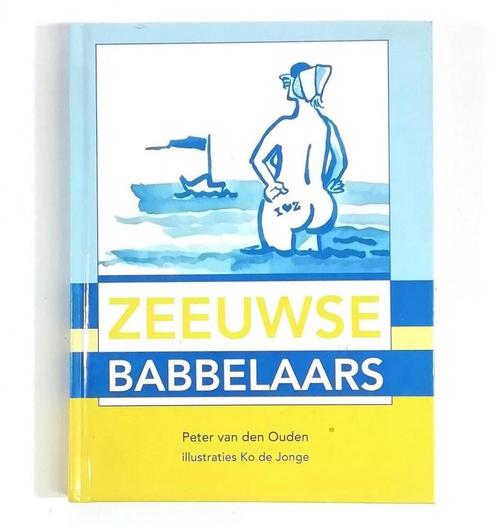 Zeeuwse babbelaars 9789074576772 P. van den Ouden, Boeken, Reisgidsen, Gelezen, Verzenden