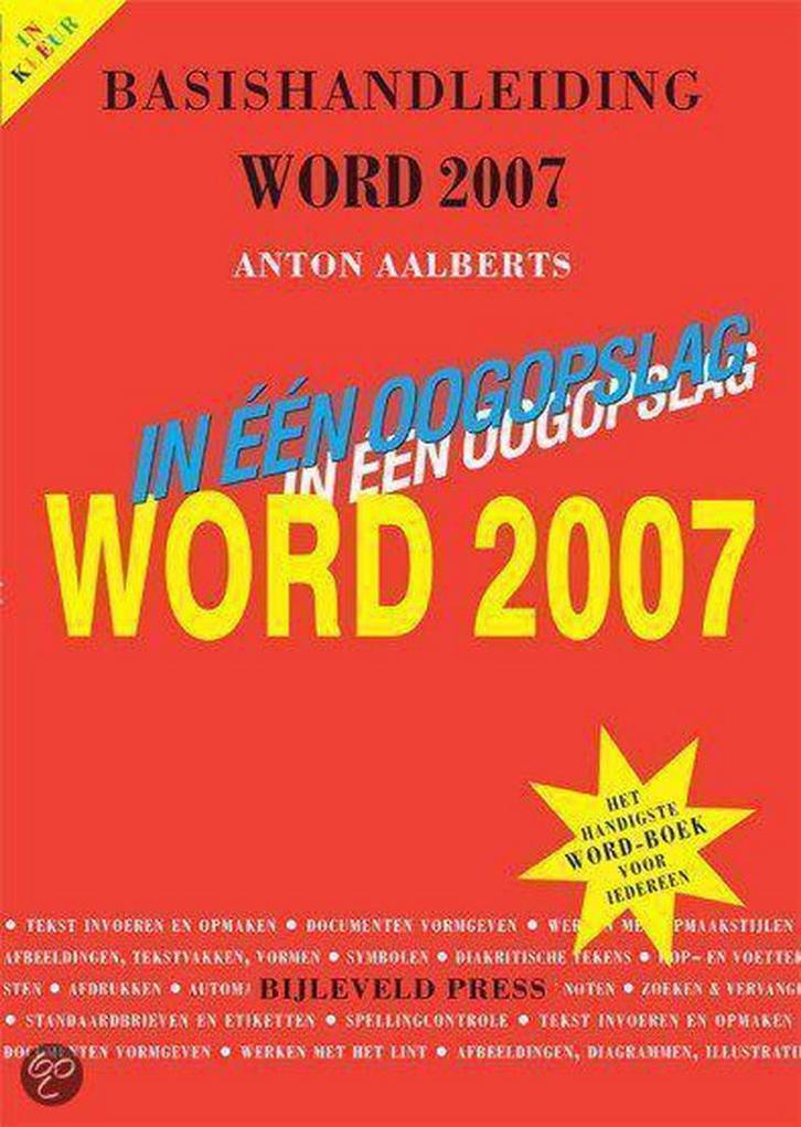 Basishandleiding Word 2007 in een oogopslag 9789055481545, Boeken, Informatica en Computer, Gelezen, Verzenden