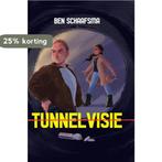 Tunnelvisie 9789464804836 Ben Schaafsma, Verzenden, Zo goed als nieuw, Ben Schaafsma