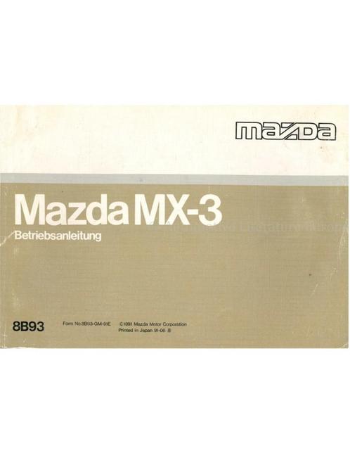 1991 MAZDA MX-3 INSTRUCTIEBOEKJE DUITS, Auto diversen, Handleidingen en Instructieboekjes