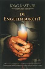 De engelenburcht 9789061123354 J. Kastner, Verzenden, Gelezen, J. Kastner