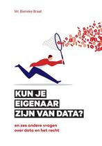 9789090338552 Kun je eigenaar zijn van data? | Tweedehands, Boeken, Verzenden, Zo goed als nieuw, Bieneke Braat
