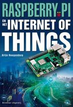 Raspberry Pi en het Internet of Things 9789057523946, Verzenden, Zo goed als nieuw, Krijn Hoogendorp