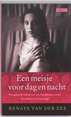 Een meisje voor dag en nacht 9789044515664, Boeken, Verzenden, Gelezen, Renate van der Zee