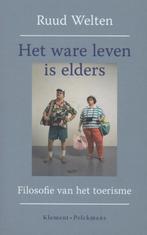 Het ware leven is elders | 9789086871193 | Ruud Welten, Boeken, Zo goed als nieuw, Ruud Welten