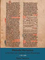 Melodic Variation in Northern Low Countries Chant, Verzenden, Zo goed als nieuw, Rens Tienstra