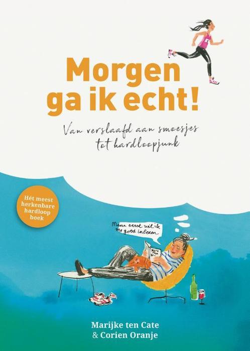 Morgen ga ik echt! 9789043529228 Marijke ten Cate, Boeken, Hobby en Vrije tijd, Zo goed als nieuw, Verzenden