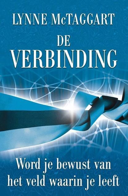 De verbinding | 9789020204537 | Lynne McTaggart, Boeken, Wetenschap, Zo goed als nieuw