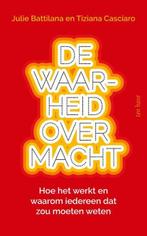 De waarheid over macht | 9789025908270 | Julie Battilana ;, Zo goed als nieuw, Julie Battilana ; Tiziana Casciaro