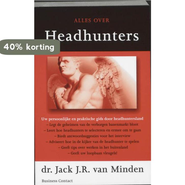 Alles over headhunters 9789025462208 J.J.R. van Minden, Boeken, Psychologie, Gelezen, Verzenden