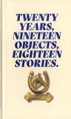 Twenty years, nineteen objects, eighteen stories / 20 years,, Verzenden, Gelezen, Kesselskramer