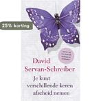 Je kunt verschillende keren afscheid nemen 9789021551319, Boeken, Verzenden, Gelezen, David Servan-Schreiber
