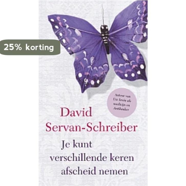 Je kunt verschillende keren afscheid nemen 9789021551319, Boeken, Literatuur, Gelezen, Verzenden