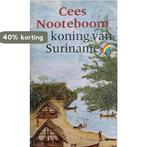 KONING VAN SURINAME (DE) RBP 9789067661485 Nooteboom, Verzenden, Gelezen, Nooteboom