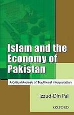 Islam and the economy of Pakistan: a critical analysis of, Gelezen, Izzud-Din Pal, Verzenden